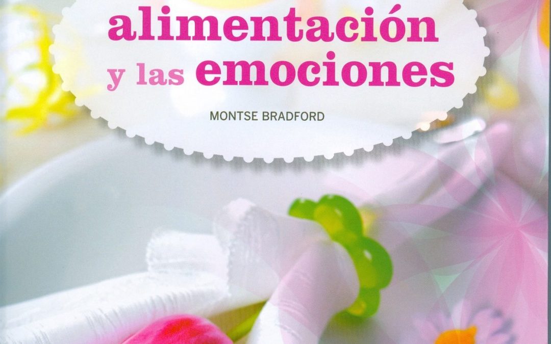 Alimentación y emociones por Montse Bradford